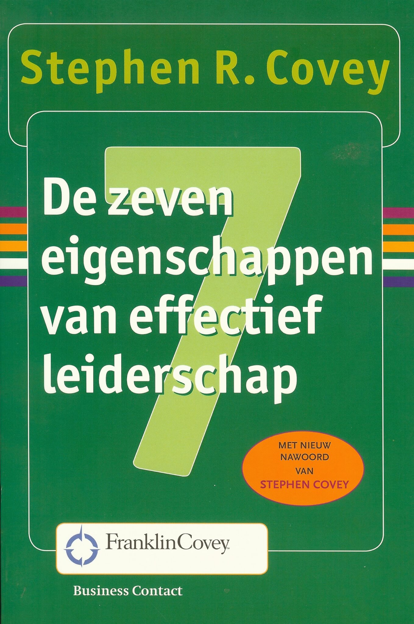 De 7 eigenschappen van effectief leiderschap